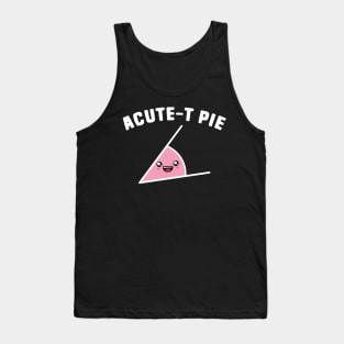 Acute-T Pie Math Puns Tank Top